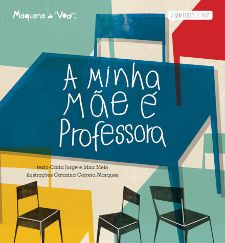 A Minha Mãe é Professora