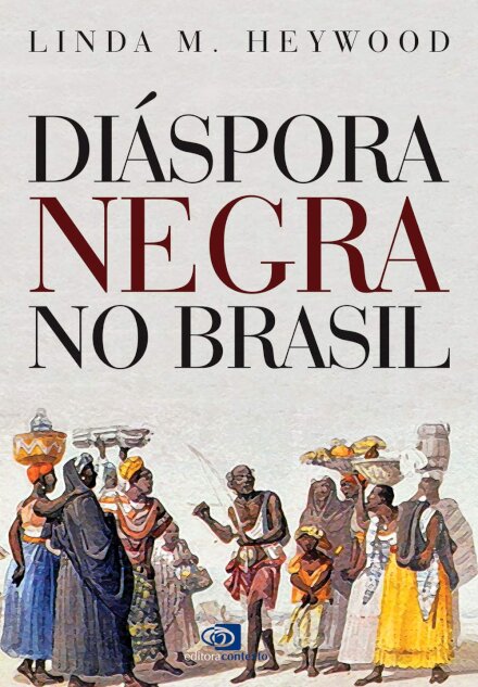Diáspora Negra No Brasil