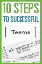 10 Steps to Successful Teams