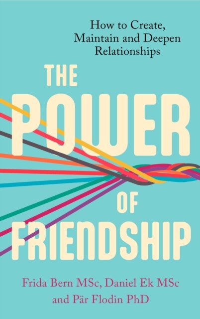 The Power of Friendship