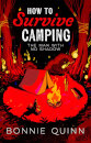 How To Survive Camping