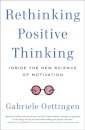 Rethinking Positive Thinking