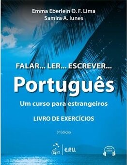 Falar... Ler... Escrever... Português Um curso para estrangeiros - Livro de Exercícios