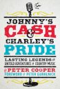 Johnny's Cash and Charley's Pride