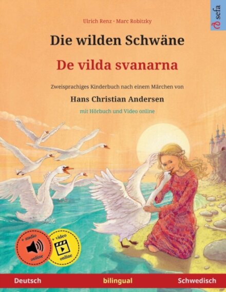Die wilden Schwane - De vilda svanarna (Deutsch - Schwedisch)