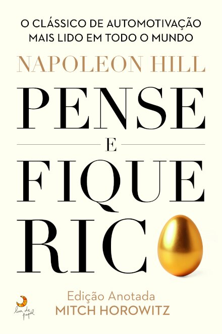 Pense e Fique Rico - Edição Anotada