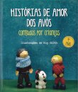 Histórias De Amor Dos Avós Contadas Pelas Crianças 4º Ano
