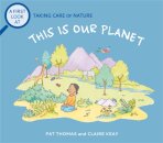 A First Look At: Taking Care of Nature: This is our Planet