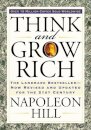 Think and Grow Rich : The Landmark Bestseller Now Revised and Updated for the 21st Century