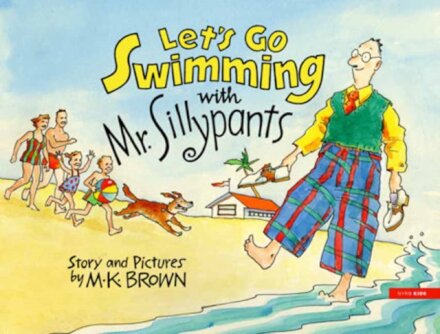 Let's Go Swimming with Mr. Sillypants
