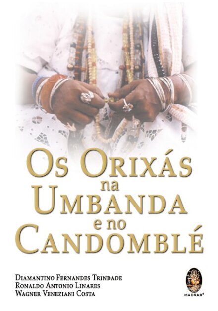 Os Orixas Na Umbanda E No Candombl.