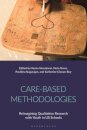 Care-Based Methodologies