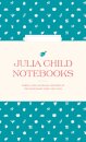 Julia Child Notebooks