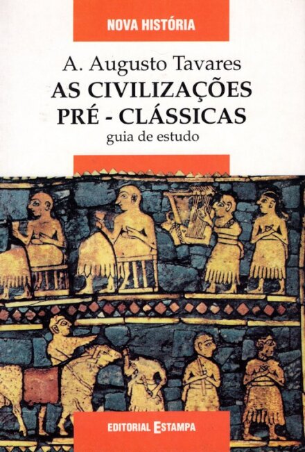 As Civilizações Pré-Clássicas