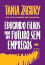 Educando filhos para um futuro sem empregos