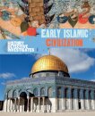 The History Detective Investigates: Early Islamic Civilization