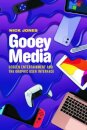 Gooey Media
