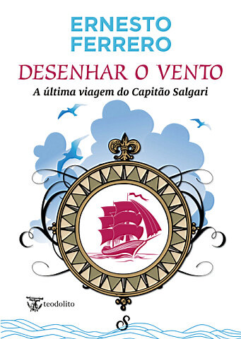 Desenhar o Vento – A última viagem do Capitão Salgari