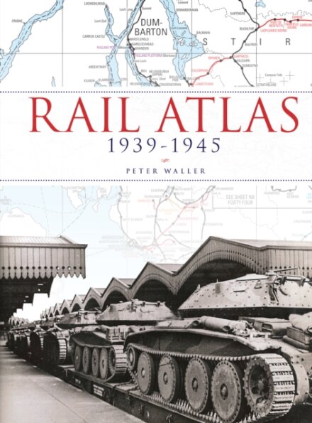 Rail Atlas 1939-1945