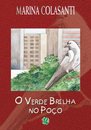 O Verde Brilha No Poço