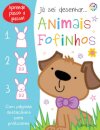 Já Sei Desenhar... Animais Fofinhos