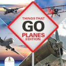 Things That Go - Planes Edition