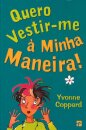 Quero Vestir-me à Minha Maneira!
