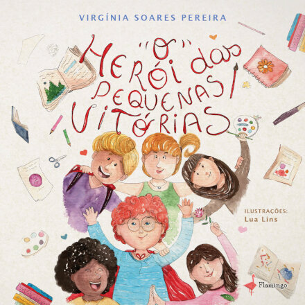 O Herói Das Pequenas Vitórias