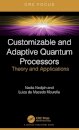 Customizable and Adaptive Quantum Processors