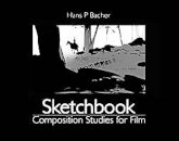 Sketchbook : Composition Studies for Film