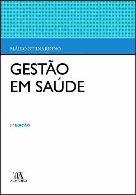 Gestão Em Saúde 3.ª Ed