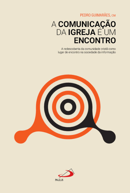 A Comunicação da Igreja é um Encontro