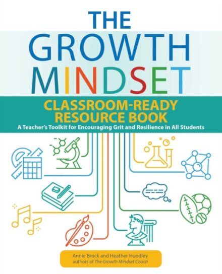 The Growth Mindset Classroom-Ready Resource Book