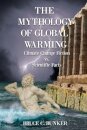 The Mythology of Global Warming