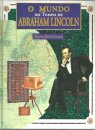 O Mundo no Tempo de Abraham Lincoln