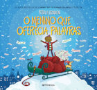 O Menino Que Oferecia Palavras