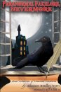 Paranormal Fakelore, Nevermore