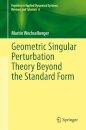 Geometric Singular Perturbation Theory Beyond the Standard Form