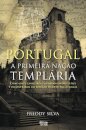 Portugal: A Primeira Nação Templária