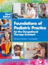 Foundations of Pediatric Practice for the Occupational Therapy Assistant
