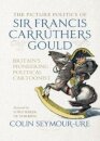 The Picture Politics of Sir Francis Carruthers Gould