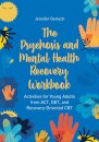 The Psychosis and Mental Health Recovery Workbook
