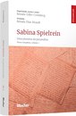 Sabina Spielrein: Uma Pioneira Da Psicanálise: Obras V.3