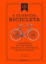 A Gloriosa Bicicleta