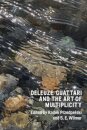Deleuze, Guattari and the Art of Multiplicity