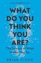 What Do You Think You Are?