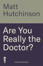 Are You Really the Doctor?