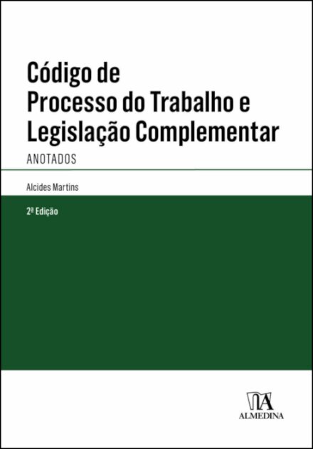Código De Processo Do Trabalho E Legislação Complementar Anotados