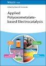 Applied Polyoxometalate-Based Electrocatalysis