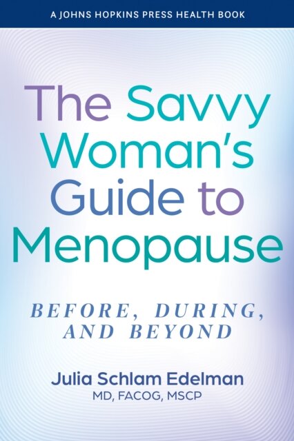 The Savvy Woman's Guide to Menopause